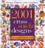 2001 Cross Stitch Designs: the Essential Reference Book (Better Homes and Gardens) (Better Homes and Gardens Crafts)
