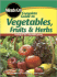 Complete Guide to Vegetables Fruits and Herbs