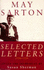 May Sarton. Selected Letters. 1916-1954