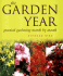 The Garden Year: Practical Gardening Month By Month