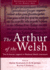 The Arthur of the Welsh: the Arthurian Legend in Medieval Welsh Literature (Arthurian Literature in the Middle Ages)