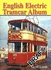 English Electric Tramcar Album