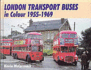 London Transport Buses In Colour 1955-1969