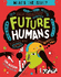 Future Humans (What's the Issue? )