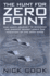 The Hunt for Zero Point