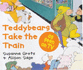 Teddybears Take the Train (Picture Hippo)