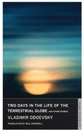 Two Days in the Life of the Terrestrial Globe and Other Stories