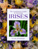 The Gardeners Guide to Growing Irises
