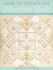 How to Create an Heirloom Quilt