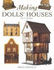 Making Dolls' Houses: in 1/12 Scale (a David & Charles Craft Book)
