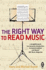 The Right Way to Read Music: Learn the basics of music notation and theory