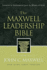 The Maxwell Leadership Bible: Lessons in Leadership From the Word of God