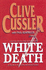 White Death: a Novel From the Numa Files
