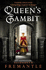 Queen's Gambit (the Tudor Trilogy)