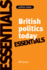 British Politics Today: the Essentials (Politics Today)