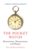 Pocket Watch: Restoration, Maintenance and Repair