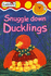 Snuggle Down, Ducklings (Snuggle Up Stories)