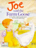Joe and the Farm Goose (Toddler Tales)