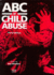 Abc of Child Abuse