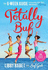 Totally Buf: Your 6 Week Guide to Becoming Beautiful, Unstoppable and Fearless