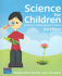 Science for Children: Developing a Personal Approach to Teaching