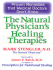 Natural Physician's Healing Therapies: Proven Remedies That Medical Doctors Don