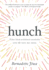 Hunch: Turn Your Everyday Insights Into the Next Big Thing