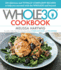 The Whole30 Cookbook: 150 Delicious and Totally Compliant Recipes to Help You Succeed With the Whole30 and Beyond