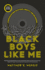 Black Boys Like Me: Confrontations with Race, Identity, and Belonging