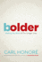 Bolder: Making the Most of Our Longer Lives