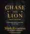 Chase the Lion: If Your Dream Doesn't Scare You, It's Too Small (Audio Cd)