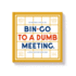 Bin-Go to a Dumb Meeting Bingo Book