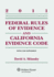 Federal Rules Evidence & California Evidence Code 2011 Supplement