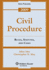 Civil Procedure: Rules, Statutes, and Cases, 2009 Edition