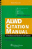 Alwd Citation Manual: a Professional System of Citation (Legal Research and Writing)