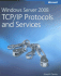 Windows Server 2008 Tcp/Ip Protocols and Services [With Cdrom]