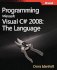 Programming Microsoft Visual C# 2008: the Language
