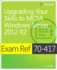 Exam Ref 70-417: Upgrading Your Skills to Windows Server 2012 R2