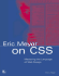 Eric Meyer on Css: Mastering the Language of Web Design (Voices (New Riders))