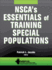 Nsca`S Essentials of Training Special Populations