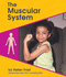 The Muscular System (Human Body Systems)