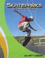 Skateparks: Grab Your Skateboard (Edge Books)