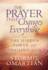 The Prayer That Changes Everything: the Hidden Power of Praising God (Omartian, Stormie)