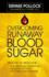 Overcoming Runaway Blood Sugar: Practical Help for...*People Fighting Fatigue and Mood Swings * Hypoglycemics and Diabetics *Those Trying to Control Their Weight