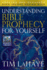 Understanding Bible Prophecy for Yourself (Tim Lahaye Prophecy Library)