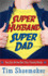 Super Husband, Super Dad