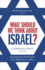 What Should We Think About Israel? : Separating Fact From Fiction in the Middle East Conflict
