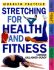 Stretching for Health and Fitness (Time-Life Health Factfiles)