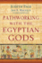 Pathworking With the Egyptian Gods