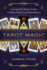 Tarot Magic: Ceremonial Magic Using Golden Dawn Correspondences